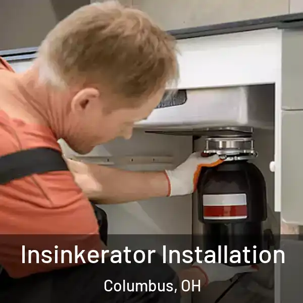  Insinkerator Installation Columbus, OH